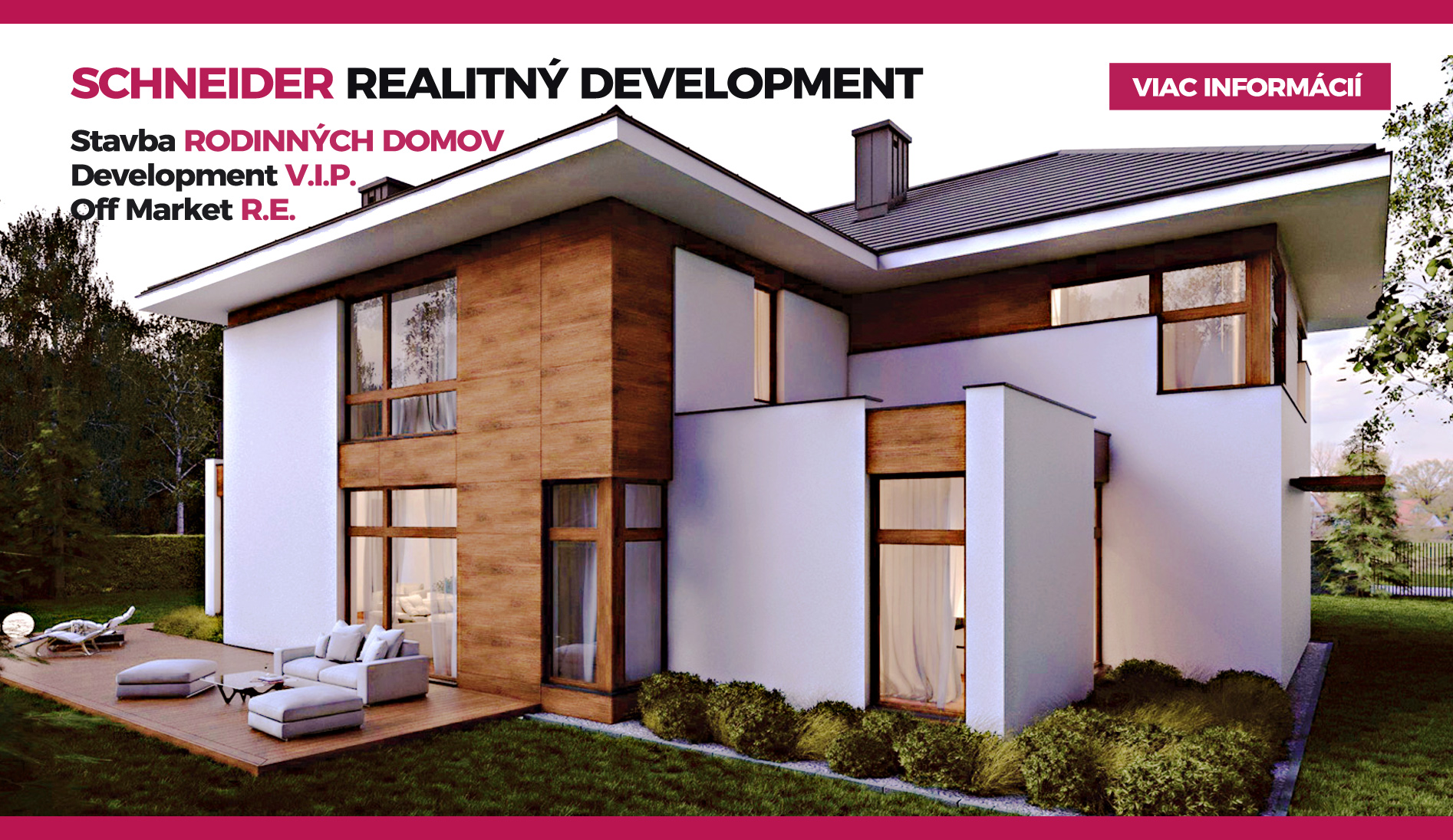 SCHNEIDER Real Estate Development - Stavba rodinných domov, R.E. investície